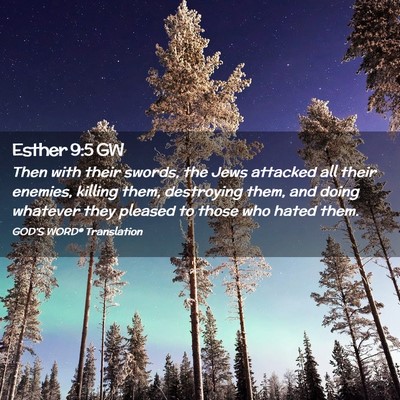 Picture 02 - Esther 9:5 GW - Then with their swords, the Jews attacked all - Bible Verse Picture