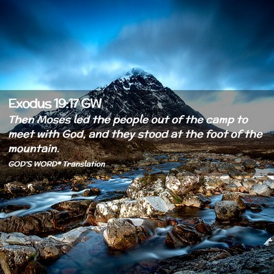 Picture 02 - Exodus 19:17 GW - Then Moses led the people out of the camp to meet - Bible Verse Picture