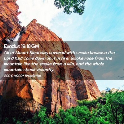 Picture 02 - Exodus 19:18 GW - All of Mount Sinai was covered with smoke because - Bible Verse Picture