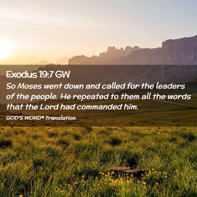 Picture 02 - Exodus 19:7 GW - So Moses went down and called for the leaders of - Bible Verse Picture