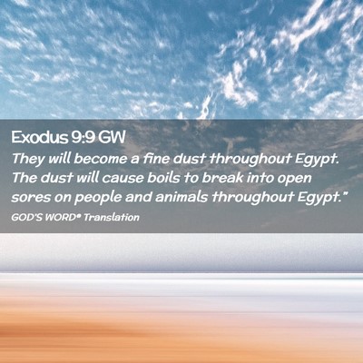 Picture 02 - Exodus 9:9 GW - They will become a fine dust throughout Egypt. - Bible Verse Picture