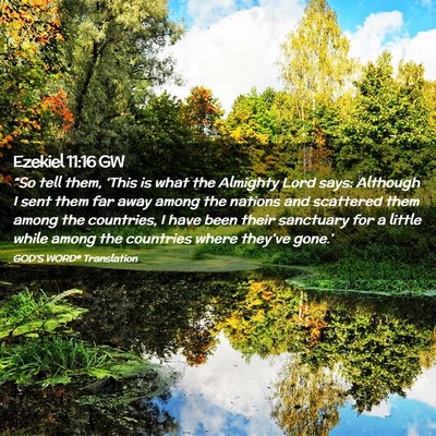 Picture 02 - Ezekiel 11:16 GW - “So tell them, ‘This is what the Almighty - Bible Verse Picture