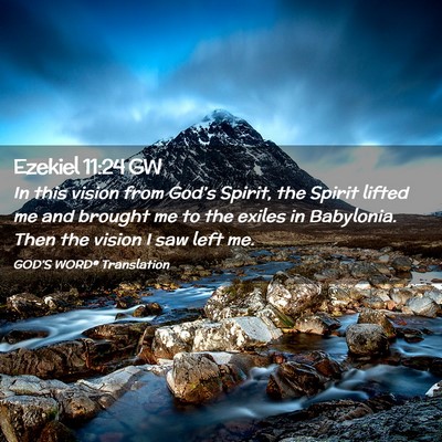 Picture 02 - Ezekiel 11:24 GW - In this vision from God’s Spirit, the Spirit - Bible Verse Picture