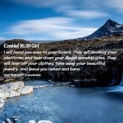 Picture 02 - Ezekiel 16:39 GW - I will hand you over to your lovers. They will - Bible Verse Picture