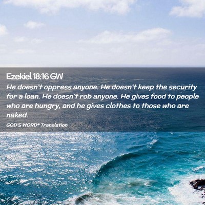 Picture 02 - Ezekiel 18:16 GW - He doesn’t oppress anyone. He doesn’t keep - Bible Verse Picture