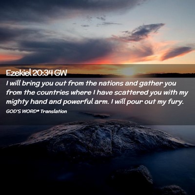 Picture 02 - Ezekiel 20:34 GW - I will bring you out from the nations and gather - Bible Verse Picture