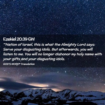 Picture 02 - Ezekiel 20:39 GW - “‘Nation of Israel, this is what the Almighty - Bible Verse Picture