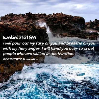 Picture 02 - Ezekiel 21:31 GW - I will pour out my fury on you and breathe on you - Bible Verse Picture