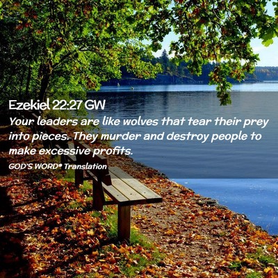 Picture 02 - Ezekiel 22:27 GW - Your leaders are like wolves that tear their prey - Bible Verse Picture