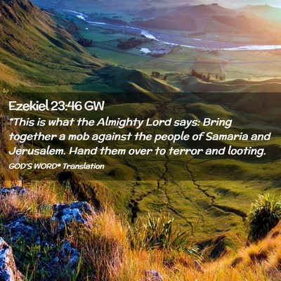 Picture 02 - Ezekiel 23:46 GW - “This is what the Almighty Lord says: Bring - Bible Verse Picture