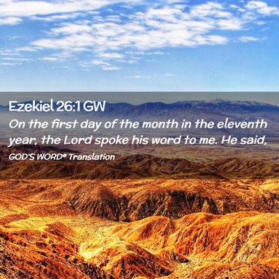 Picture 02 - Ezekiel 26:1 GW - On the first day of the month in the eleventh - Bible Verse Picture