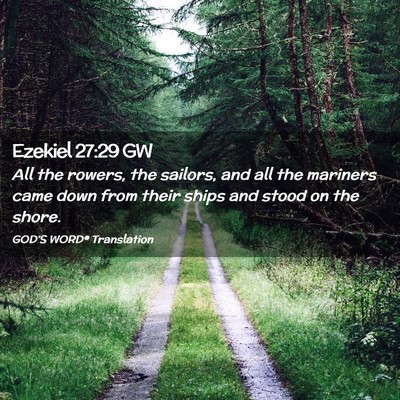 Picture 02 - Ezekiel 27:29 GW - All the rowers, the sailors, and all the mariners - Bible Verse Picture
