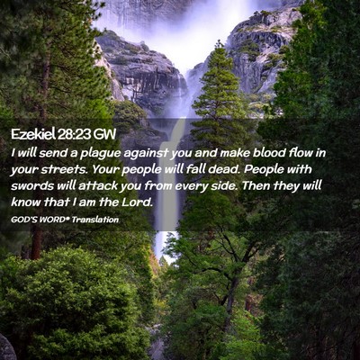 Picture 02 - Ezekiel 28:23 GW - I will send a plague against you and make blood - Bible Verse Picture