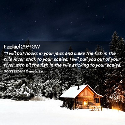 Picture 02 - Ezekiel 29:4 GW - “‘I will put hooks in your jaws and make the - Bible Verse Picture