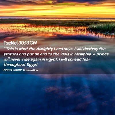 Picture 02 - Ezekiel 30:13 GW - “‘This is what the Almighty Lord says: I will - Bible Verse Picture
