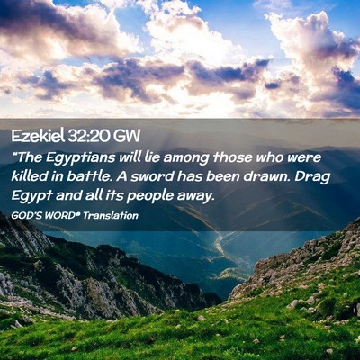 Picture 02 - Ezekiel 32:20 GW - “The Egyptians will lie among those who were - Bible Verse Picture