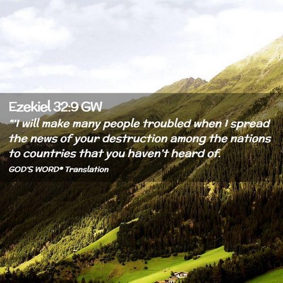 Picture 02 - Ezekiel 32:9 GW - “‘I will make many people troubled when I - Bible Verse Picture