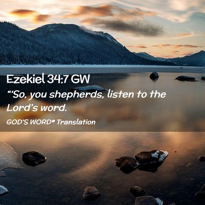 Picture 02 - Ezekiel 34:7 GW - “‘So, you shepherds, listen to the Lord’s - Bible Verse Picture