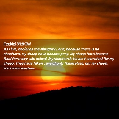 Picture 02 - Ezekiel 34:8 GW - As I live, declares the Almighty Lord, because - Bible Verse Picture