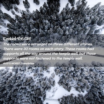 Picture 02 - Ezekiel 41:6 GW - The rooms were arranged on three different - Bible Verse Picture