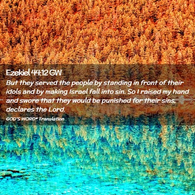 Picture 02 - Ezekiel 44:12 GW - But they served the people by standing in front - Bible Verse Picture