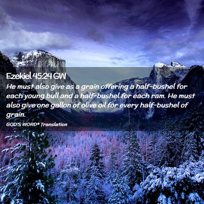 Picture 02 - Ezekiel 45:24 GW - He must also give as a grain offering a - Bible Verse Picture