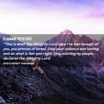 Picture 02 - Ezekiel 45:9 GW - “‘This is what the Almighty Lord says: I’ve - Bible Verse Picture