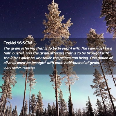 Picture 02 - Ezekiel 46:5 GW - The grain offering that is to be brought with the - Bible Verse Picture
