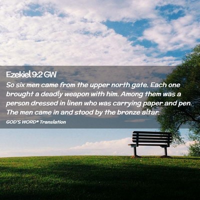 Picture 02 - Ezekiel 9:2 GW - So six men came from the upper north gate. Each - Bible Verse Picture