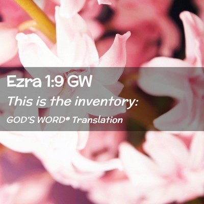 Picture 02 - Ezra 1:9 GW - This is the - Bible Verse Picture