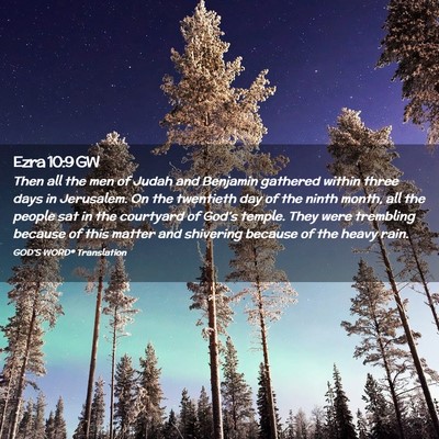 Picture 02 - Ezra 10:9 GW - Then all the men of Judah and Benjamin gathered - Bible Verse Picture