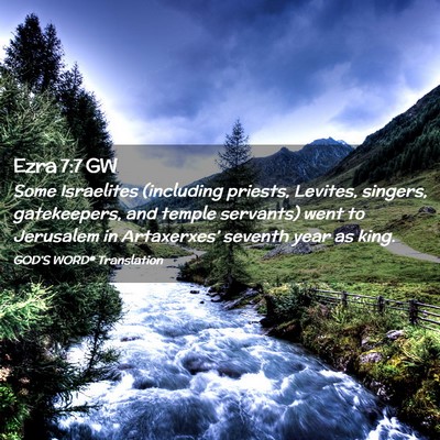 Picture 02 - Ezra 7:7 GW - Some Israelites (including priests, Levites, - Bible Verse Picture