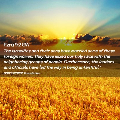 Picture 02 - Ezra 9:2 GW - The Israelites and their sons have married some - Bible Verse Picture