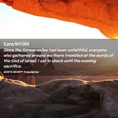 Picture 02 - Ezra 9:4 GW - Since the former exiles had been unfaithful, - Bible Verse Picture