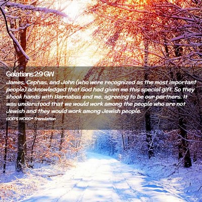 Picture 02 - Galatians 2:9 GW - James, Cephas, and John (who were recognized as - Bible Verse Picture