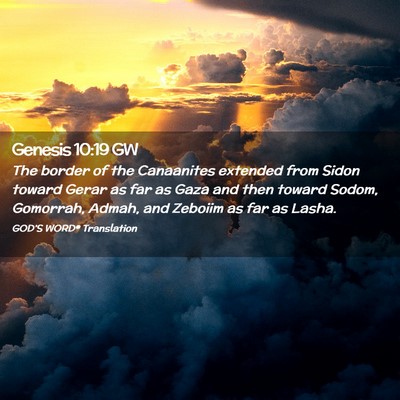 Picture 02 - Genesis 10:19 GW - The border of the Canaanites extended from Sidon - Bible Verse Picture