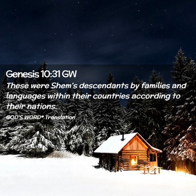 Picture 02 - Genesis 10:31 GW - These were Shem’s descendants by families and - Bible Verse Picture