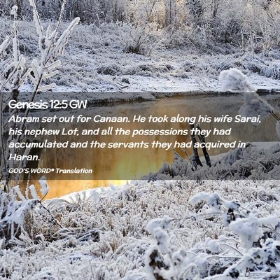 Picture 02 - Genesis 12:5 GW - Abram set out for Canaan. He took along his wife - Bible Verse Picture