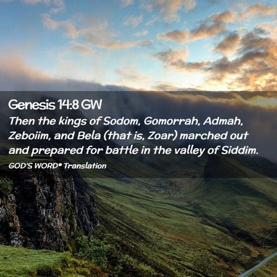 Picture 02 - Genesis 14:8 GW - Then the kings of Sodom, Gomorrah, Admah, - Bible Verse Picture