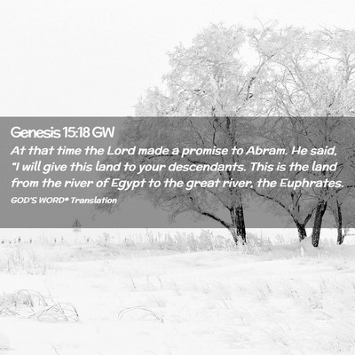 Picture 02 - Genesis 15:18 GW - At that time the Lord made a promise to Abram. He - Bible Verse Picture