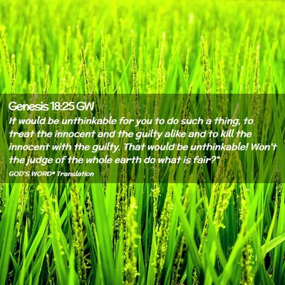 Picture 02 - Genesis 18:25 GW - It would be unthinkable for you to do such a - Bible Verse Picture