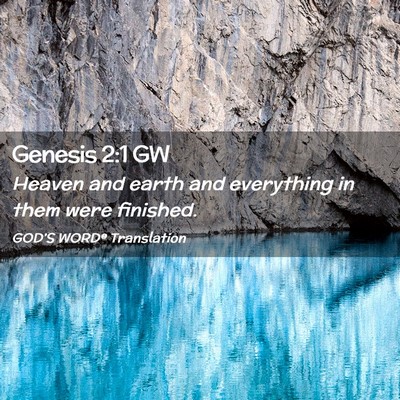 Picture 02 - Genesis 2:1 GW - Heaven and earth and everything in them were - Bible Verse Picture
