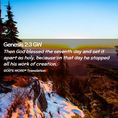 Picture 02 - Genesis 2:3 GW - Then God blessed the seventh day and set it apart - Bible Verse Picture