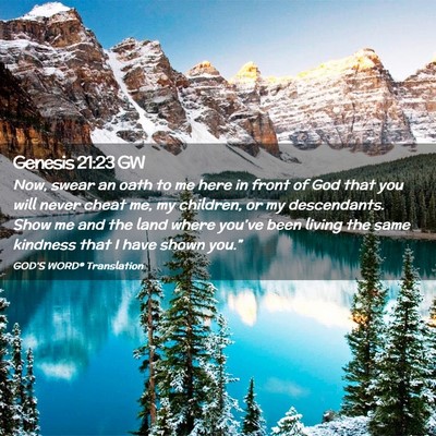 Picture 02 - Genesis 21:23 GW - Now, swear an oath to me here in front of God - Bible Verse Picture