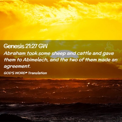 Picture 02 - Genesis 21:27 GW - Abraham took some sheep and cattle and gave them - Bible Verse Picture