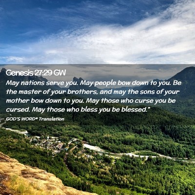 Picture 02 - Genesis 27:29 GW - May nations serve you. May people bow down to - Bible Verse Picture