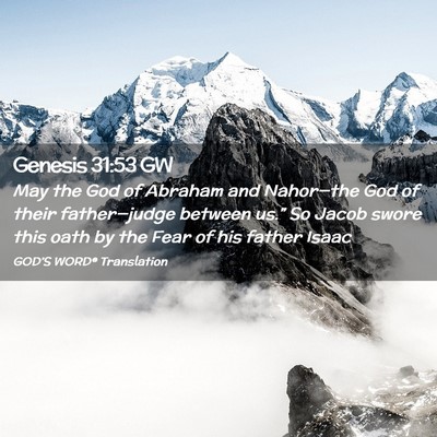 Picture 02 - Genesis 31:53 GW - May the God of Abraham and Nahor—the God of - Bible Verse Picture