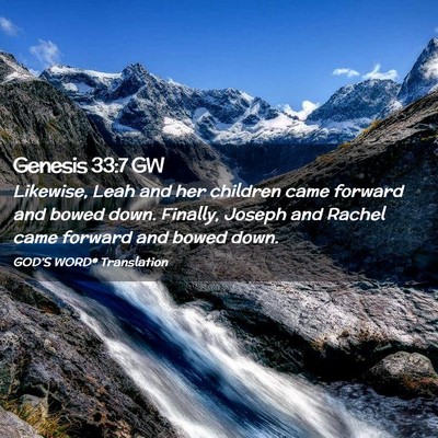 Picture 02 - Genesis 33:7 GW - Likewise, Leah and her children came forward and - Bible Verse Picture