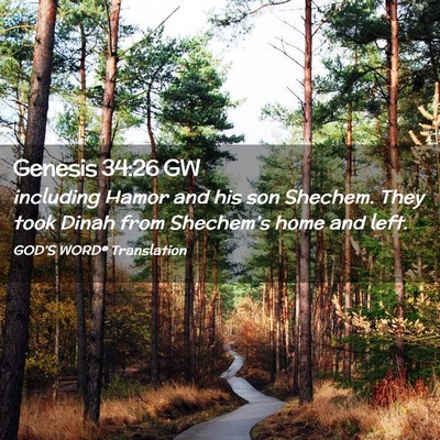 Picture 02 - Genesis 34:26 GW - including Hamor and his son Shechem. They took - Bible Verse Picture