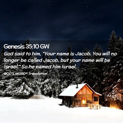 Picture 02 - Genesis 35:10 GW - God said to him, “Your name is Jacob. You will - Bible Verse Picture